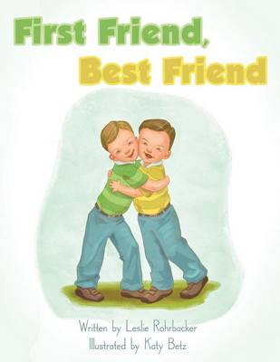 First Friend, Best Friend (Paperback)