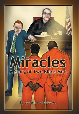 Miracles: A Story of Two Black Men (Hardback)