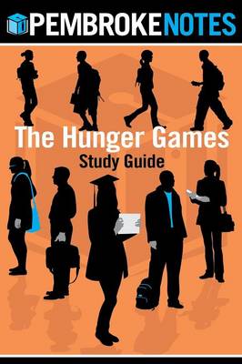 The Hunger Games Study Guide: Pembroke Notes (Paperback)