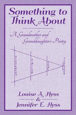 Something to Think about: A Grandmother and Granddaughter's Poetry (Paperback)
