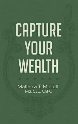 Capture Your Wealth (Paperback)