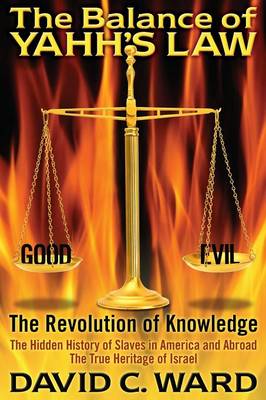 The Balance of Yahh's Law: The Revolution of Knowledge (Paperback)