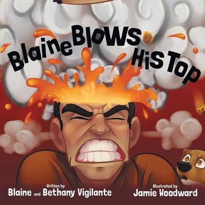 Blaine Blows His Top (Paperback)