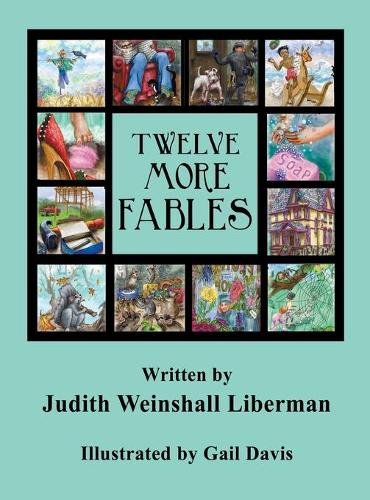 Twelve More Fables (Hardback)