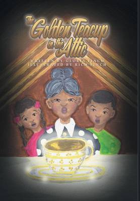 The Golden Teacup in the Attic (Hardback)