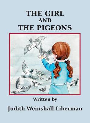 The Girl and the Pigeons (Hardback)