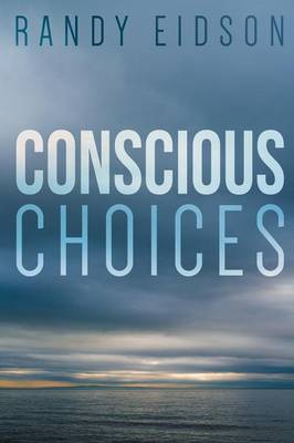 Conscious Choices (Paperback)