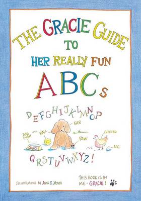 The Gracie Guide to Her Really Fun ABCs (Paperback)