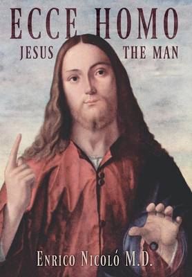 Ecce Homo: Jesus the Man (Hardback)