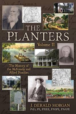 The Planters: The History of the McKneely and Allied Families, Volume II (Paperback)