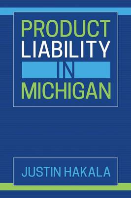Product Liability in Michigan (Paperback)