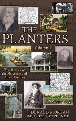 The Planters: The History of the McKneely and Allied Families, Volume II (Hardback)