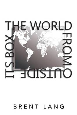 The World from Outside Its Box (Paperback)