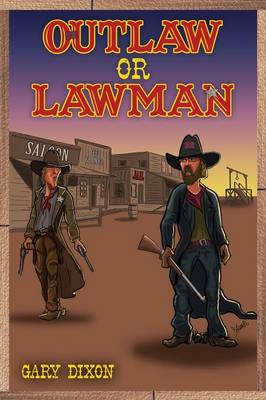 Outlaw or Lawman (Paperback)