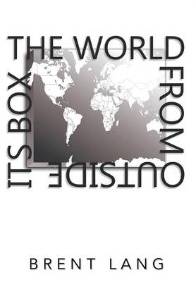 The World from Outside Its Box (Hardback)