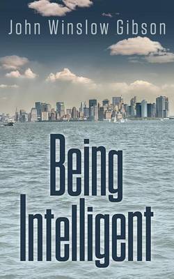 Being Intelligent (Paperback)
