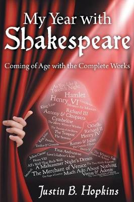 My Year with Shakespeare: Coming of Age with the Complete Works (Paperback)
