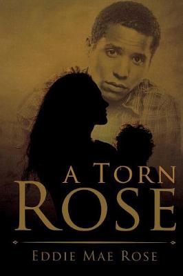 A Torn Rose (Paperback)