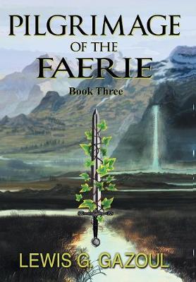 Pilgrimage of the Faerie (Book Three) (Hardback)