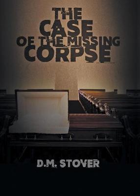 The Case of the Missing Corpse (Paperback)