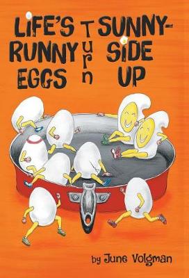 Life's Runny Eggs Turn Sunny-Side Up (Hardback)