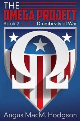 The Omega Project, Book 2: Drumbeats of War (Paperback)