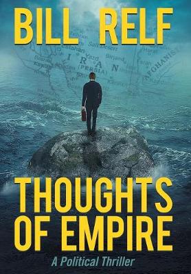 Thoughts of Empire: A Political Thriller (Hardback)