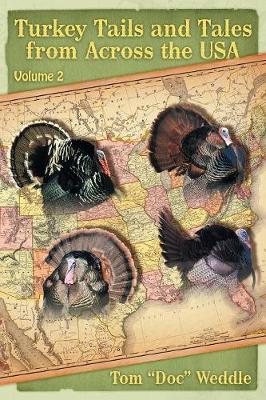 Turkey Tails and Tales from Across the USA: Volume 2 (Paperback)
