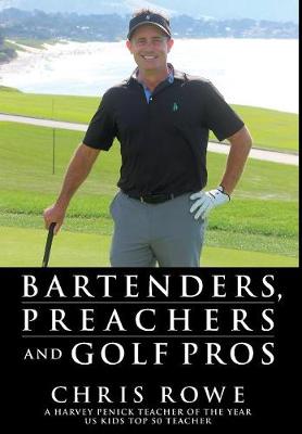 Bartenders, Preachers and Golf Pros (Hardback)