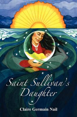 Saint Sullivan's Daughter (Paperback)