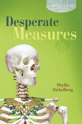 Desperate Measures: A Brain Teaser Mystery (Paperback)