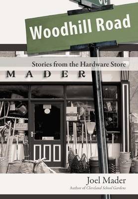 Woodhill Road: Stories from the Hardware Store (Hardback)