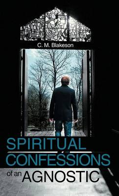 Spiritual Confessions of an Agnostic (Hardback)