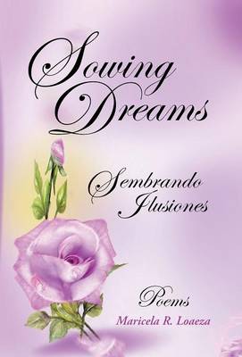 Sowing Dreams: Sembrando Ilusiones (Hardback)