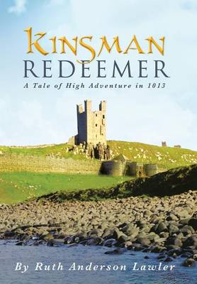 Kinsman Redeemer: A Tale of High Adventure in 1013 (Hardback)