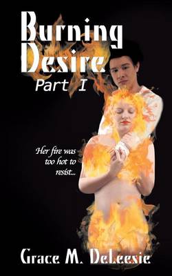 Burning Desire: Part One (Paperback)