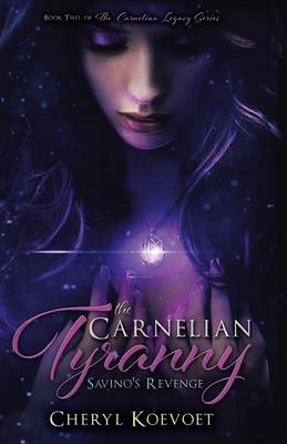 The Carnelian Tyranny: Savino's Revenge (Paperback)