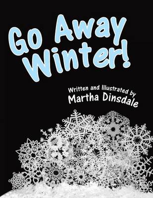 Go Away, Winter! (Paperback)