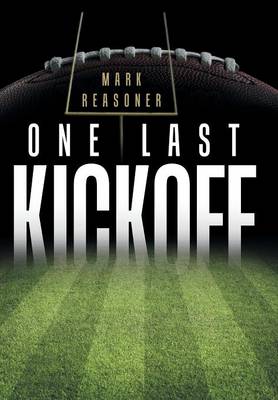One Last Kickoff (Hardback)