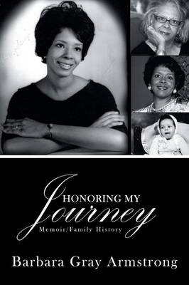 Honoring My Journey: Memoir/Family History (Paperback)