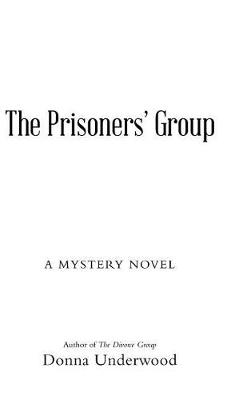 The Prisoners' Group: A Mystery Novel (Hardback)