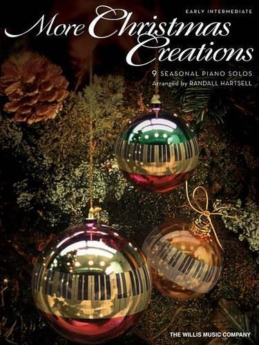 More Christmas Creations: 9 Seasonal Piano Solos: Early Intermediate (Paperback)