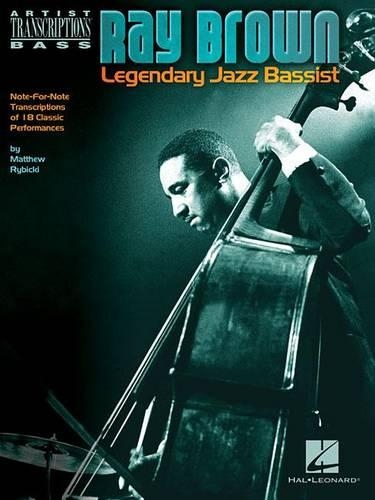 Ray Brown: Legendary Jazz Bassist - Artist Transcriptions (Paperback)
