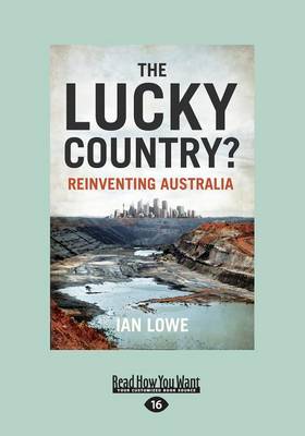 australia the lucky country Australia is considered the lucky country for a number of reasons it has a wealth of natural resources which would enable it to be one of the truly self-sufficient countr ies of the world, if it needed to be. australia the lucky country Australia is considered the lucky country for a number of reasons it has a wealth of natural resources which would enable it to be one of the truly self-sufficient countr ies of the world, if it needed to be.