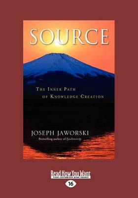 Source: The Inner Path of Knowledge Creation (Paperback)