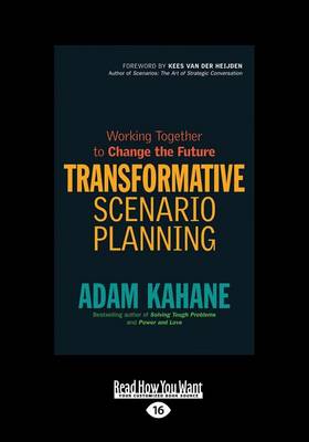 Transformative Scenario Planning: Working Together to Change the Future (Paperback)