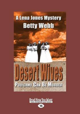 Desert Wives: Lena Jones Mystery (Lena Jones Mysteries (Paperback)) (Paperback)