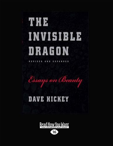 Cover The Invisible Dragon: Essays on Beauty, Revised and Expanded
