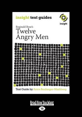 Reginald Rose's Twelve Angry Men: Insight Text Guide (Paperback)