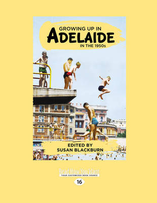 Cover Growing Up In Adelaide in the 1950s